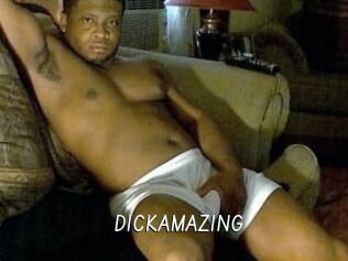 DICKAMAZING