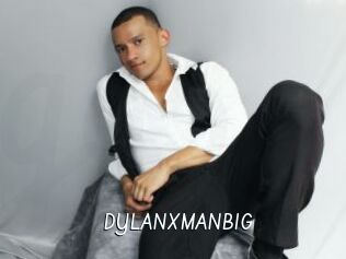 DYLANXMANBIG