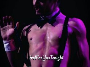 HotForYouTonight