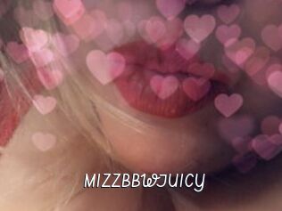 MIZZBBWJUICY