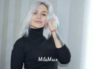 MilaMace