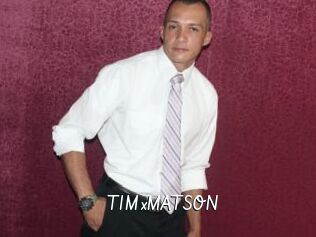 TIMxMATSON