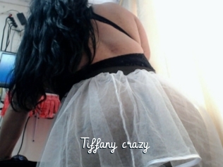 Tiffany_crazy